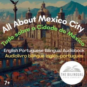 cover All About Mexico City English Portuguese Bilingual Audiobook