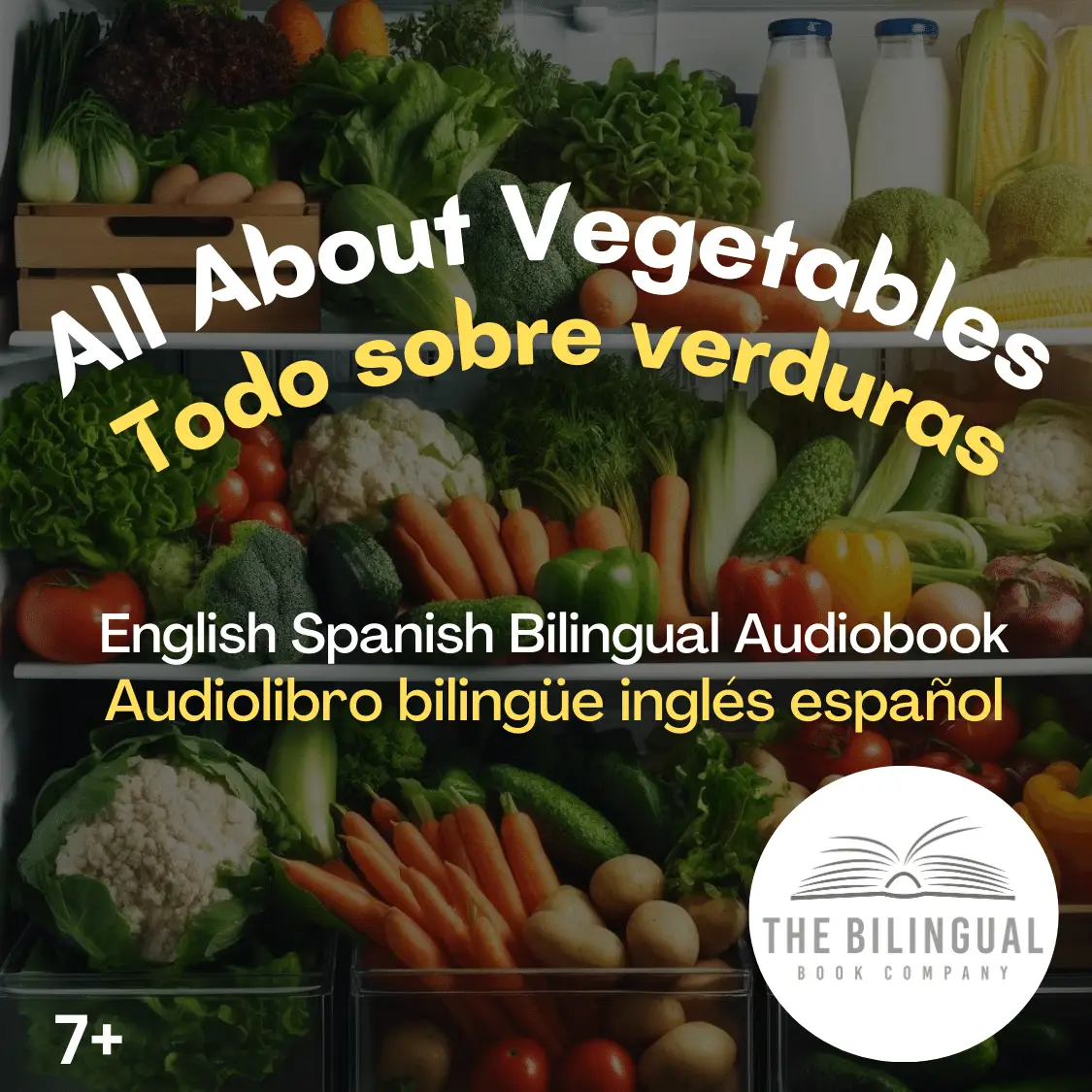 All About Vegetables English Spanish Bilingual Books