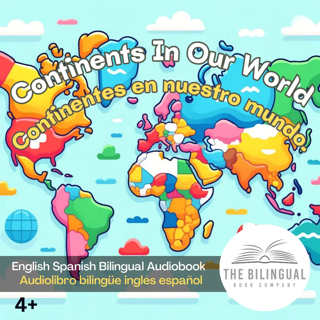 Continents In Our World English Spanish Bilingual Kids Book